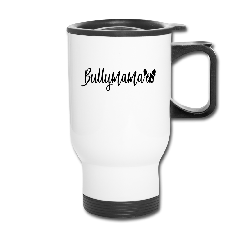 Bullymama Travel Mug - white